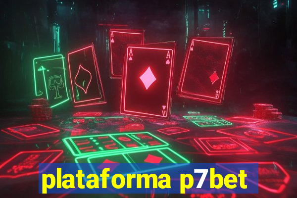 plataforma p7bet